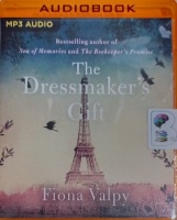 The Dressmaker's Gift written by Fiona Valpy performed by Anne Flosnik and Justine Eyre on MP3 CD (Unabridged)